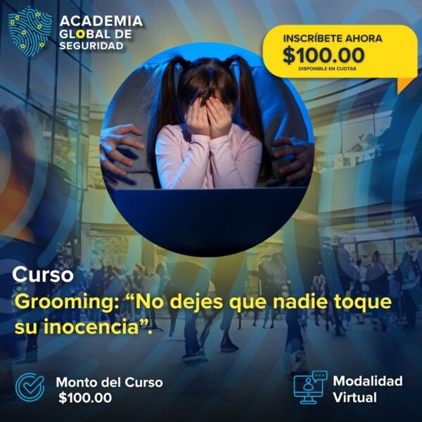 1. INSTAGRAM FEED - AGSEGURIDAD.jpg Grooming: ¡No dejes que nadie toque su inocencia!